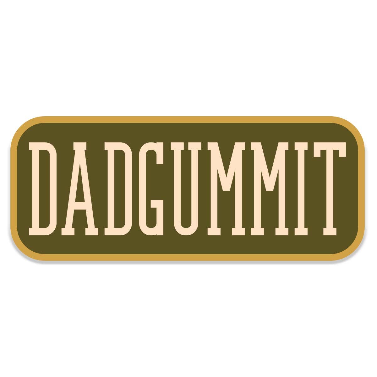 Dadgummit Sticker