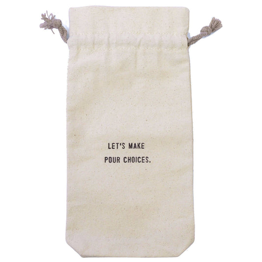 Let's Make Pour Choices Wine Bag