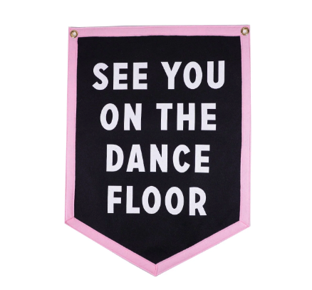 See You on the Dance Floor Flag