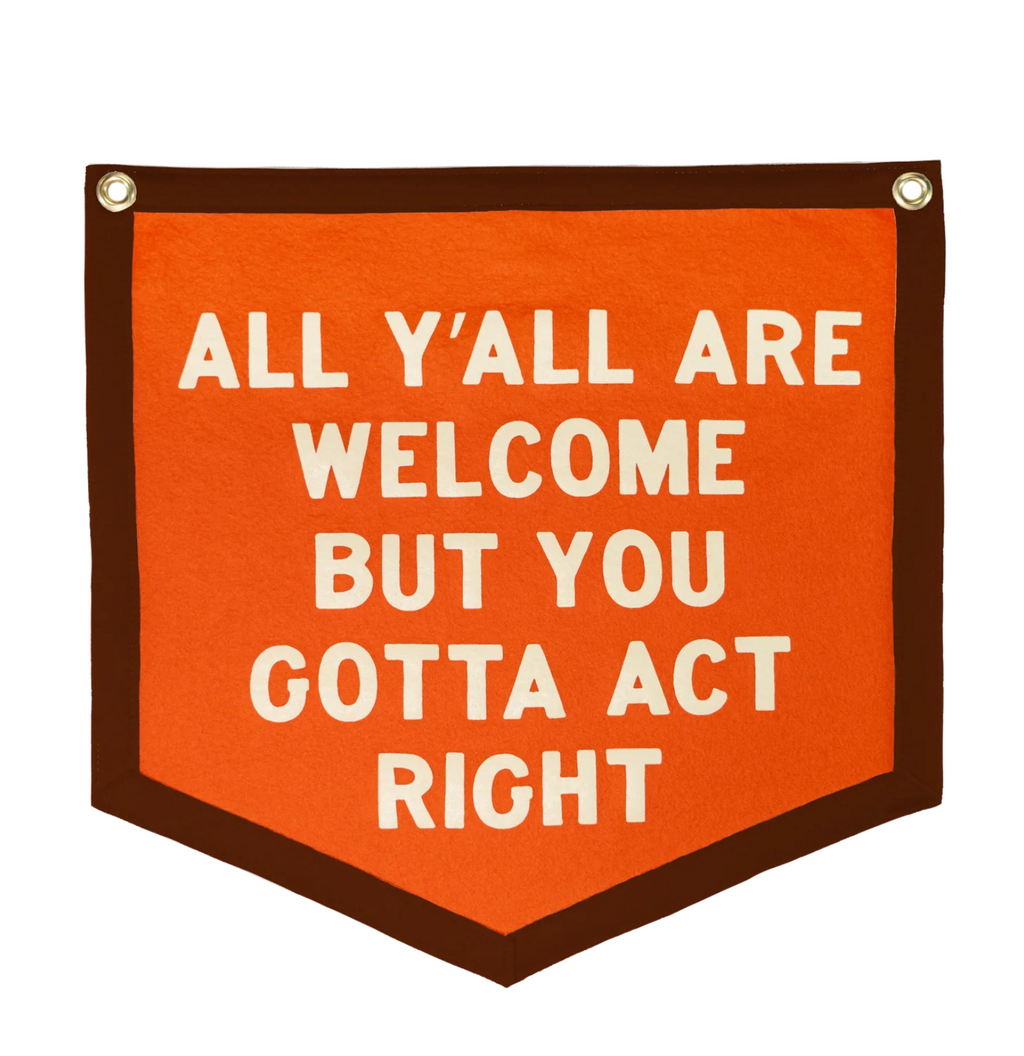 All Y'all Are Welcome Camp Flag