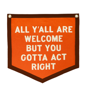 All Y'all Are Welcome Camp Flag