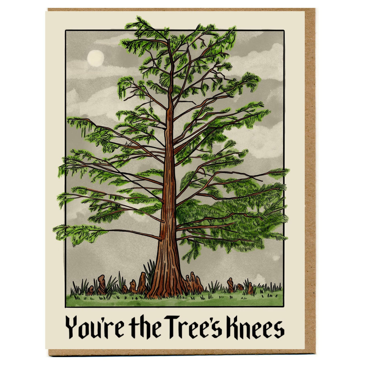 Card with a tree illustration and text 'You're the Tree's Knees' on a plain background