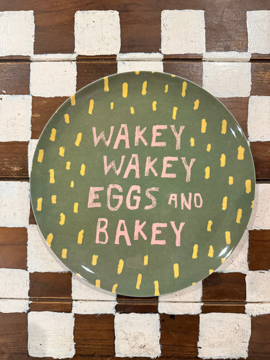 The Breakfast Club Melamine Plate  - “Wakey Wakey Eggs and Bakey”