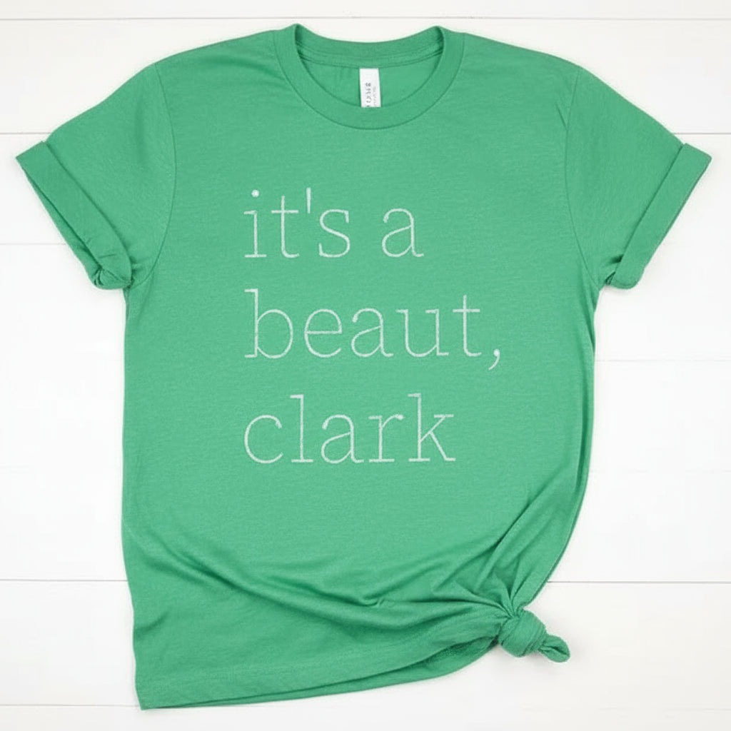 It’s a Beaut, Clark Christmas Graphic Tee