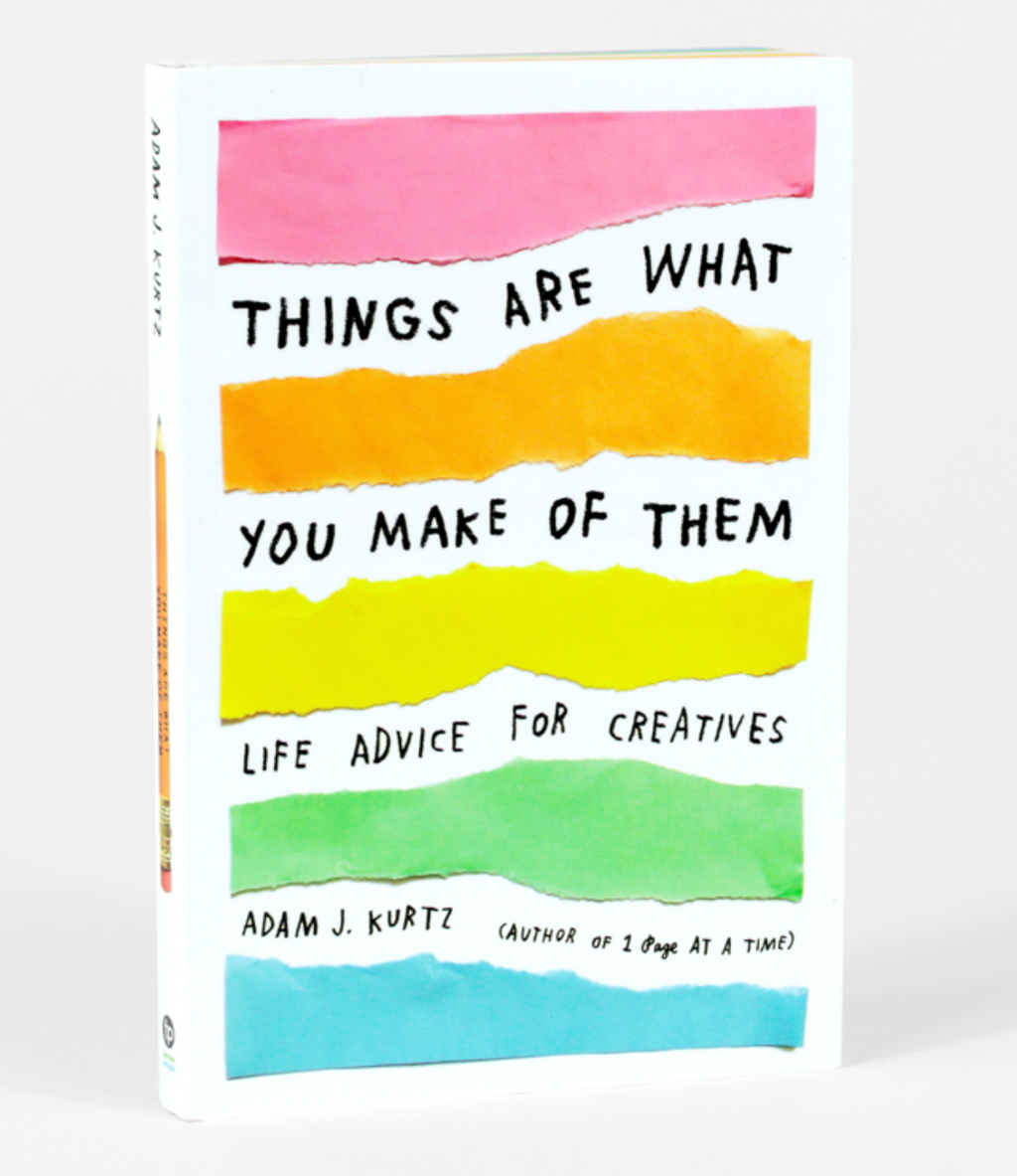 Things Are What You Make of Them Book