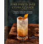 Juke Joints, Jazz Clubs & Juice