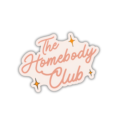 Sticker with 'The Homebody Club' text on a white background