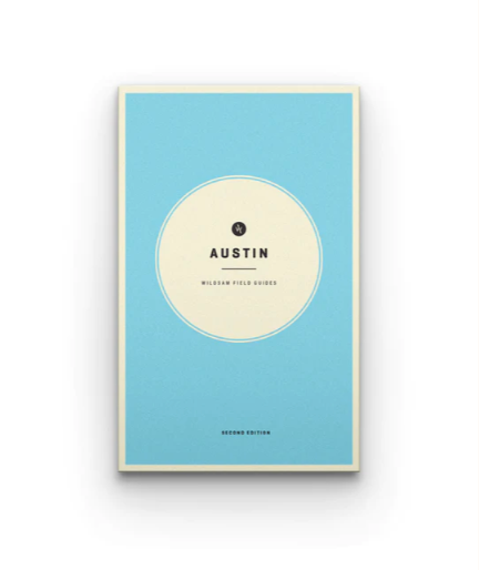 Wildsam Field Guide - Austin