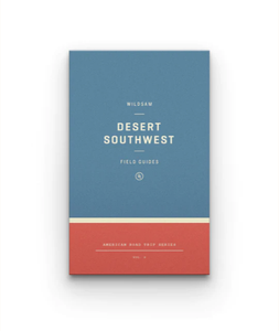 Wildsam Field Guide - Desert Southwest Road Trip